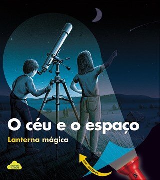 As Minhas Primeiras  Descobertas Céu E Espaço