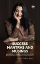Success Mantras and Musings -