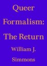 Queer Formalism: The Return