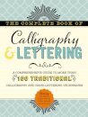 The Complete Book of Calligraphy & Lettering