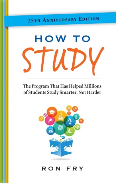 How to Study, 25th Anniversary Edition