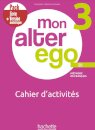 Mon alter ego 3 Pack Cahier d'activités