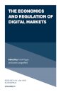 The Economics and Regulation of Digital Markets