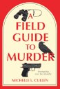 A Field Guide to Murder