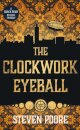 The Clockwork Eyeball