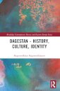 Dagestan - History, Culture, Identity