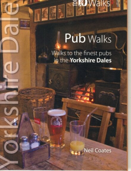Pub Walks - Top 10 Walks Series, Yorkshire Dales