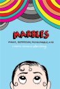 Marbles: Mania, Depression, Michelangelo and Me