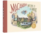 Macanudo: Welcome to Elsewhere