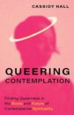 Queering Contemplation