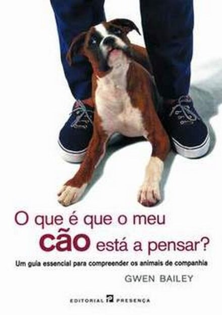 O Que E Que O Meu Cão Esta A Pensar?
