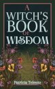 A Witch's Book of Wisdom