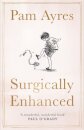 Surgically Enhanced