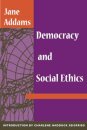 Democracy and Social Ethics