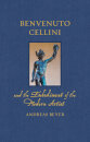 Benvenuto Cellini And The Embodiment Of The Modern