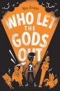Who Let the Gods Out?