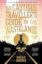 The Cautious Traveller'S Guide To The Wastelands