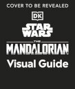 Star Wars The Mandalorian Visual Guide