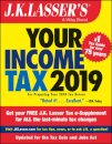 J.K. Lasser's Your Income Tax 2019