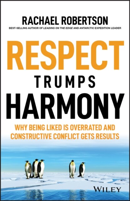 Respect Trumps Harmony