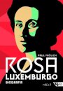 Rosa Luxemburgo: Pensamento E Ação: Biografia