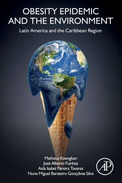 Obesity Epidemic and the Environment: Latin America and the Caribbean Region