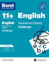 Bond 11+ English Challenge Assessment Papers 10-11 years: Ready for the 2025 exam (for GL Assessment & other 11 plus exams)