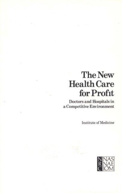 The New Health Care for Profit