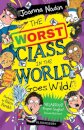 The Worst Class In The World Goes Wild!
