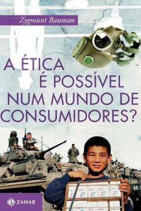 A Ética É Possível Num Mundo De Consumidores?