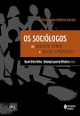 Os Sociólogos: De Auguste Comte A Gilles Lipovetsky