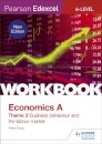 Pearson Edexcel A-Level Economics Theme 3 Workbook: Business behaviour and the labour market