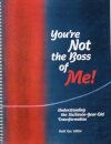 You're Not The Boss of Me!