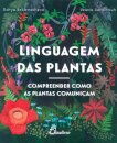 Linguagem das Plantas: Compreender como as Plantas Comunicam