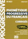 Phonétique progressive du français - Niveau débutant (A1/A2) - Corrigés - 2ème édition