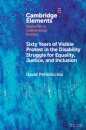 Sixty Years of Visible Protest in the Disability Struggle for Equality, Justice, and Inclusion