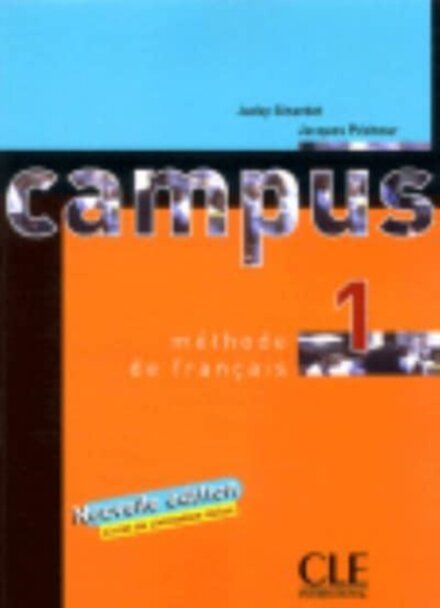 Campus - Niveau 1 - Livre de l'eleve