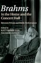 Brahms in the Home and the Concert Hall