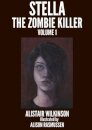 Stella the Zombie Killer Volume One