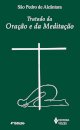 Tratado Da Oração E Da Meditação