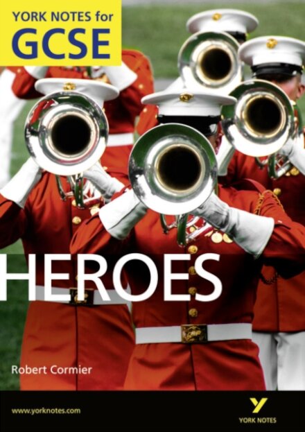 Heroes: York Notes GCSE (Grades A*-G)