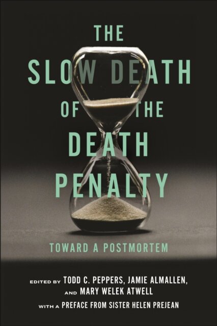 The Slow Death of the Death Penalty
