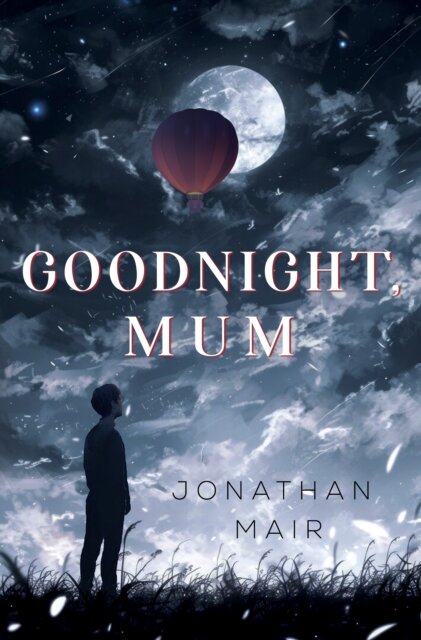 Goodnight, Mum