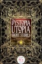 Dystopia Utopia Short Stories