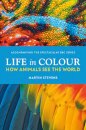 Life in Colour