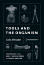 Tools and the Organism