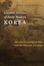 Kinship Novels of Early Modern Korea