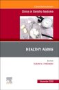 Healthy Aging, An Issue of Clinics in Geriatric Medicine