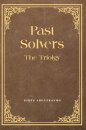 Past Solvers: The Trilogy