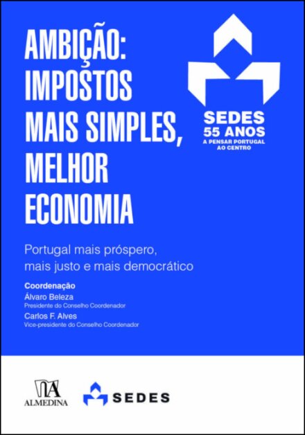 Ambição: Impostos Mais Simples, Melhor Economia